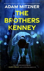 Title: The Brothers Kenney, Author: Adam Mitzner