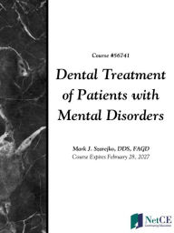 Title: Dental Treatment of Patients with Mental Disorders, Author: NetCE