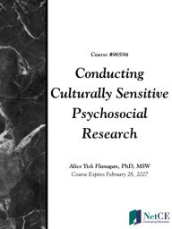 Title: Conducting Culturally Sensitive Psychosocial Research, Author: NetCE