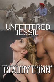 Title: Unfettered-Jessie, Author: Claudy Conn