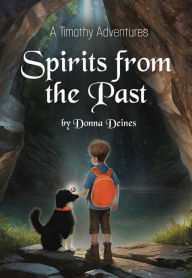 Title: Timothy Adventures: Spirits from the Past, Author: Donna Deines