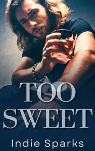 Title: Too Sweet, Author: Indie Sparks