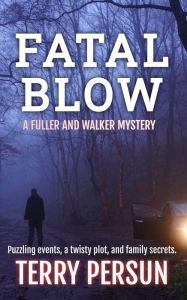 Title: Fatal Blow, Author: Terry Persun