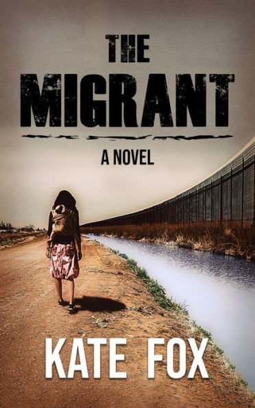 The Migrant: A Novel