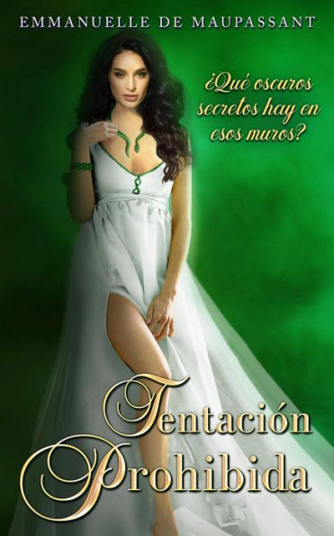 Tentación Prohibida: una novela histórica y romántica y gótica (Amor Prohibido nº 2)