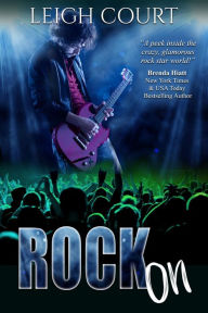 Title: Rock On, Author: Leigh Court