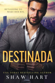 Title: Destinada, Author: Shaw Hart