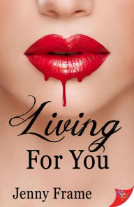 Title: Living For You, Author: Jenny Frame