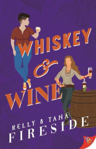 Title: Whiskey and Wine, Author: Kelly Fireside