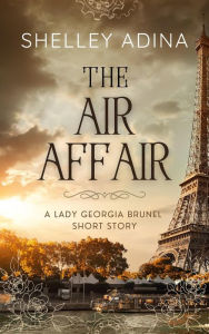 Title: The Air Affair: A prequel short story, Author: Shelley Adina
