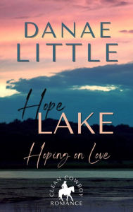 Title: Hoping on Love, Author: Danae Little