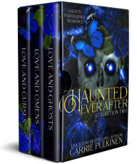 Title: Haunted Ever After Collection Two: Ghostly Paranormal Romance Books 4 - 6, Author: Carrie Pulkinen