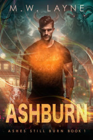 Title: Ashburn: An Urban Fantasy Novel, Author: M.W. Layne