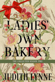 Title: Ladies' Own Bakery Season Two: The Collected Episodes, Author: Judith Lynne