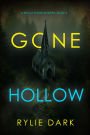 Gone Hollow (A Becca Thorn FBI Suspense ThrillerBook 4)