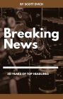 Breaking News: 50-Years of Top Headlines