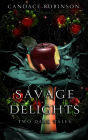 Savage Delights: Two Dark Tales