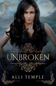 Title: Unbroken, Author: Alli Temple