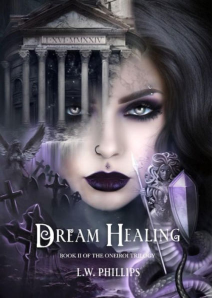 Dream Healing: Book II of the Oneiroi Trilogy