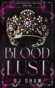 Title: Blood Lust, Author: DJ Shaw