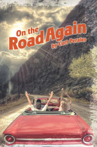 Title: On the Road Again, Author: Curt Perales