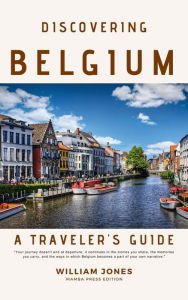 Title: Discovering Belgium: A Traveler's Guide, Author: William Jones