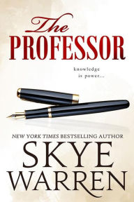 Title: The Professor, Author: Skye Warren