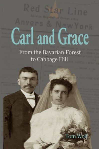 Carl and Grace: From the Bavarian Forest to Cabbage Hill