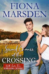 Title: Second Chance at the Crossing, Author: Fiona Marsden