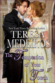 Title: The Temptation of Your Touch, Author: Teresa Medeiros