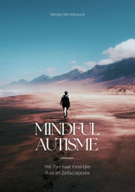 Title: Mindful Autisme, Author: Wesley Kerrebrouck