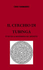 Il Cerchio di Tubinga. Studi sulla Massoneria nel Medioevo
