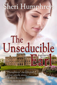 Title: The Unseducible Earl, Author: Sheri Humphreys