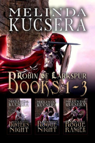 Title: Robin of Larkspur: Books 1-3, Author: Melinda Kucsera