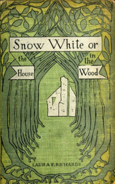 Snow White Or, the House in the Wood