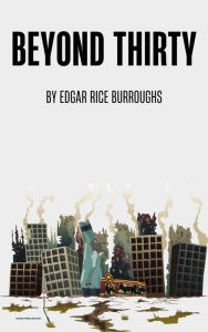 Title: Beyond Thirty, Author: Edgar Rice Burroughs
