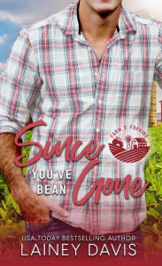 Title: Since You've Bean Gone: A Second Chance Romance, Author: Lainey Davis