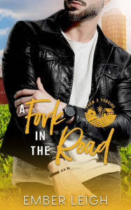 Title: A Fork in the Road: a small-town, rock star romance, Author: Ember Leigh