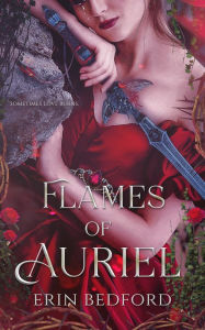 Title: Flames of Auriel, Author: Erin Bedford