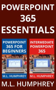 Title: PowerPoint 365 Essentials, Author: M. L. Humphrey