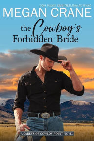 Title: The Cowboy's Forbidden Bride, Author: Megan Crane