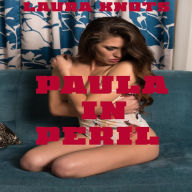 Title: Paula in Peril, Author: Laura Knots