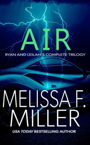 Air: Ryan and Leilah's Complete Trilogy