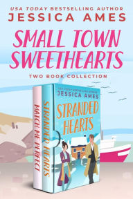 Title: Small Town Sweethearts, Author: Jessica Ames