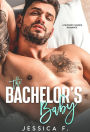 The Bachelor's Baby: A Second Chance Romance