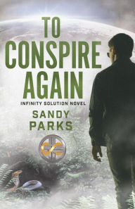 Title: To Conspire Again, Author: Sandy Parks