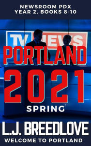 Title: PDX Portland 2021 Spring, Author: L. J. Breedlove