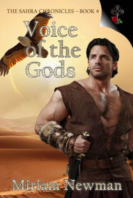 Title: The Sahra Chronicles: Voice of the Gods, Author: Miriam Newman