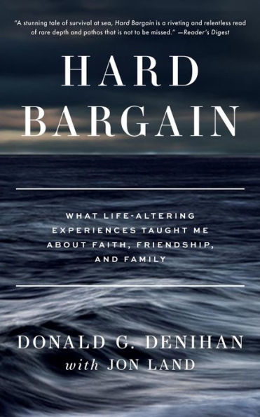 Hard Bargain: What Life-Altering Experiences Taught Me about Faith, Friendship, and Family