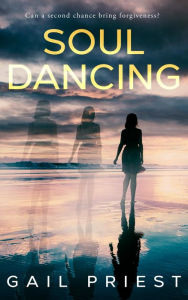 Title: Soul Dancing, Author: Gail Priest